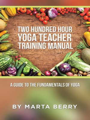 cover image of Two Hundred Hour Yoga Teacher Training Manual